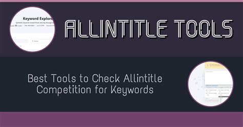 Allintitle Tools: Top 2 Bulk SERP Keyword Competition Checkers .